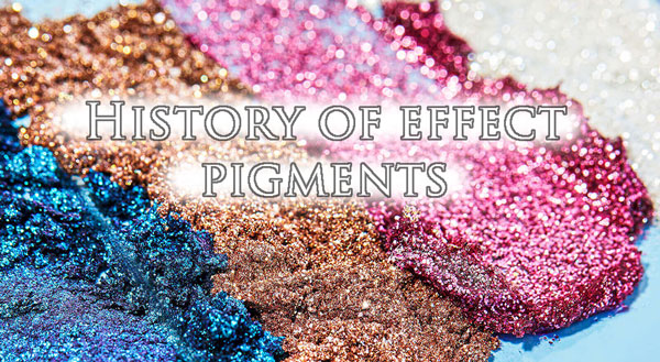 historia de los pigmentos de efecto