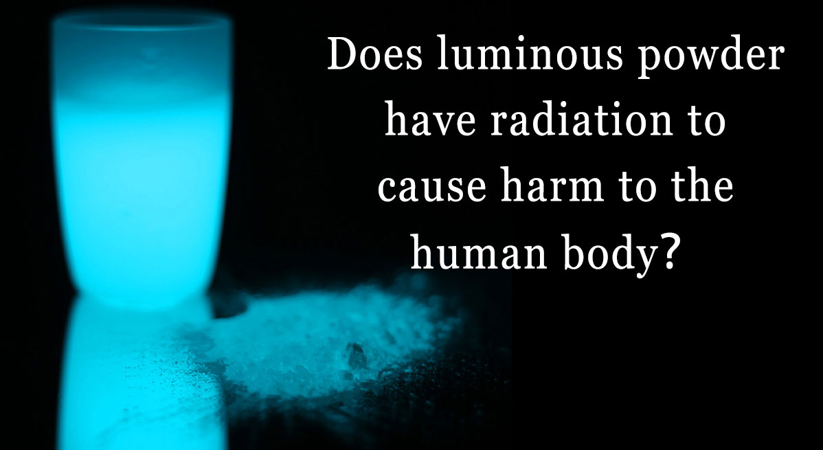 ¿El polvo luminoso tiene radiación para causar daño al cuerpo humano?