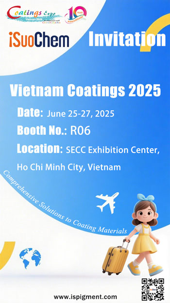 Feria de Recubrimientos de Vietnam 2025 | Conozca a iSuoChem | Proveedor de materia prima para recubrimientos y tintas